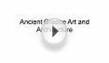 Ancient Greece Art and Architecture